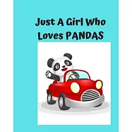 Just A Girl Who Loves Pandas: Pretty Notebook Journal Blank Lined, Cute Pandas for Girls, Perfectly Suited Taking Notes