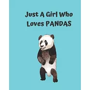 Just A Girl Who Loves Pandas: Pretty Notebook Journal Blank Lined, Cute Pandas for Girls, Perfectly Suited Taking Notes