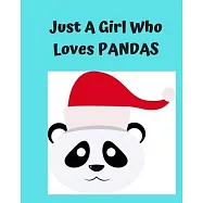 Just A Girl Who Loves Pandas: Pretty Notebook Journal Blank Lined, Cute Pandas for Girls, Perfectly Suited Taking Notes