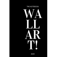 The notebook wall art 2020: Daily Success, Motivation and Everyday Inspiration For Your Best Year Ever
