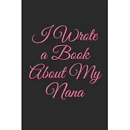 I Wrote a Book About My Nana: What i love about grandma book, mothers day gifts for grandma, grandma journal, grandma