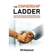 Ownership Ladder: How a Smart Employee Can Buyout the Boss