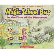 The Magic School Bus in the Time of Dinosaurs