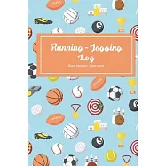 Running log book: Jogging Diary, Runners Training Log, Track Distance, Time, Speed, Weather, Calories & Heart Rate