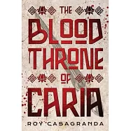 The Blood Throne of Caria