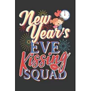 New Year&rsquo;&rsquo;s Eve Kissing Squad: A 6"x9" 100 Page Monthly Goal Planner for 2020 Year