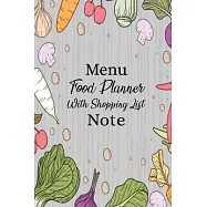 Menu Food Planner With Shopping List Note: Smart Design Weekly Meal Planner Cookbook, 52 Week Food Planner and Grocery