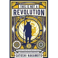 This is not a revolution: Edition for the world’’s people - Paperback edition Book 1 of 2