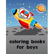Coloring Books For Boys: Beautiful and Stress Relieving Unique Design for Baby and Toddlers learning