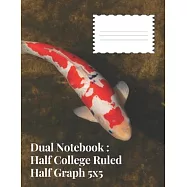 Dual Notebook: Half College Ruled Half Graph 5x5: Squared, Science, Maths, Lab Notebooks, Diary Practice Journal