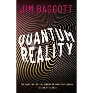 Quantum Reality: The Quest for the Real Meaning of Quantum Mechanics - A Game of Theories