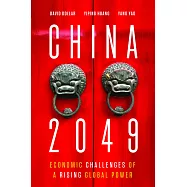China 2049: Economic Challenges of a Rising Global Power