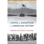 States of Exception in American History