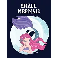 Small Mermaid: Cute Notebook for Girls Teens Kids Journal College Ruled Blank Lined (8.5 x 11") Large nootbook School