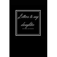 letters to my daughter: My Pride, My Friend