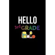 Hello 3rd Grade Notebook: Blank Lined Notebook Journal for Work, School, Office - 6x9 110 page