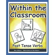 Within the Classroom; Past Tense Verbs