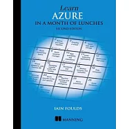 Learn Azure in a Month of Lunches, Second Edition