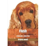 Flush: A Biography: Large Print