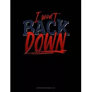 I Won&rsquo;&rsquo;t Back Down: Storyboard Notebook 1.85:1