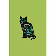 don&rsquo;&rsquo;t worry about anything but pray about everything: Journal Book 110 Lined Pages Inspirational Quote Notebook To
