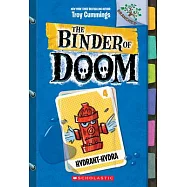 Hydrant-Hydra: A Branches Book (the Binder of Doom #4)
