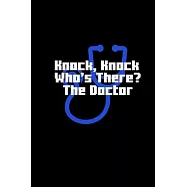 Knock, knock who&rsquo;&rsquo;s there? The Doctor: Hangman Puzzles - Mini Game - Clever Kids - 110 Lined pages - 6 x 9 in - 15.24 x
