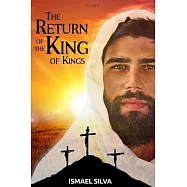 The Return of the King of kings: The Great Hope: the end is just the beginning of an Eternal Kingdom of Peace and Love