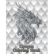Dragon Coloring Book: 31 dragons are waiting to be painted by YOU! Let your imagination run wild and transform the