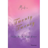 Make Twenty Twenty Your Best Year Ever: Nifty 1 year (Jan to Dec 2020) -Weekly Daily Calendar Organizer + Academic