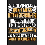 It&rsquo;&rsquo;s simple don&rsquo;&rsquo;t mess with my stepdaughter trust me i&rsquo;&rsquo;m the stepdad you don&rsquo;&rsquo;t want to cross cause you have no idea