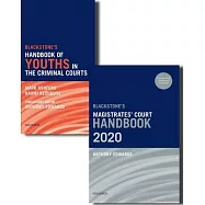 Blackstone’’s Magistrates’’ Court Handbook 2020 and Blackstone’’s Youths in the Criminal Courts (October 2018 Edition