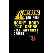 Warning too much rocky road ice cream will happiness cause: Hangman Puzzles - Mini Game - Clever Kids - 110 Lined pages