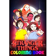 Stranger Things Coloring Book: gaten matarazzo, noah schnapp, millie bobby brown, netflix, finn wolfhard, david harbour