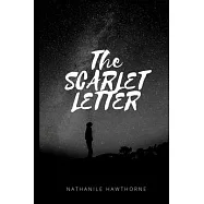 The Scarlet Letter: New Premium Classic Edition - The Scarlet Letter By Nathaniel Hawthorne