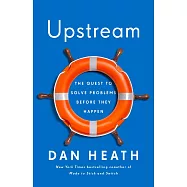 Upstream: How to solve problems before they happen