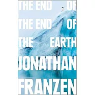 The End of the End of the Earth