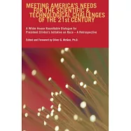 Meeting America’’s Needs for the Scientific and Technological Challenges of the Twenty-First Century: A White House