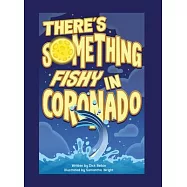 There’’s Something Fishy in Coronado