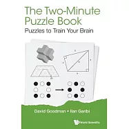 Two-Minute Puzzle Book, The: Puzzles to Train Your Brain