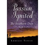 Passion Ignited: The Southern Dom: Book 1