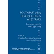 Southeast Asia Beyond Crises and Traps: Economic Growth and Upgrading