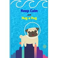 Keep Calm and Hug a Pug: Diving Log