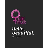 Hello, Beautiful: Girl Power - Feminist Notebook, Feminism journal, Women&rsquo;&rsquo;s Rights, perfect gag gift for strong and
