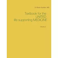 Textbook for the UNITED life supporting MEDICINE: Volume 2