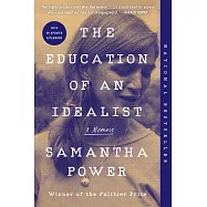 The Education of an Idealist: A Memoir