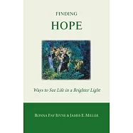 Finding Hope: Ways of seeing life in a brighter light