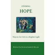 Finding Hope: Ways of seeing life in a brighter light