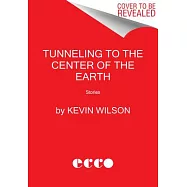 Tunneling to the Center of the Earth: Stories