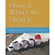Home Is Where the Heart Is: A grandmother&rsquo;&rsquo;s tale of value of a happy home